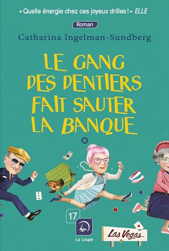 Stock image for Le gang des dentiers fait sauter la banque (Vol. 1) for sale by Ammareal