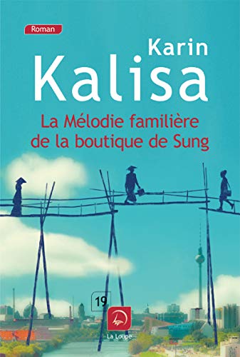 Beispielbild fr La mlodie familire de la boutique de Sung zum Verkauf von Gallix