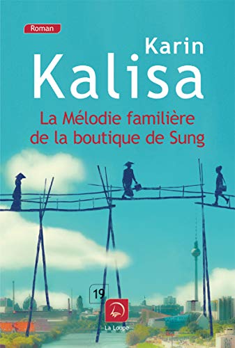 Stock image for La mélodie familière de la boutique de Sung [FRENCH LANGUAGE - Soft Cover ] for sale by booksXpress