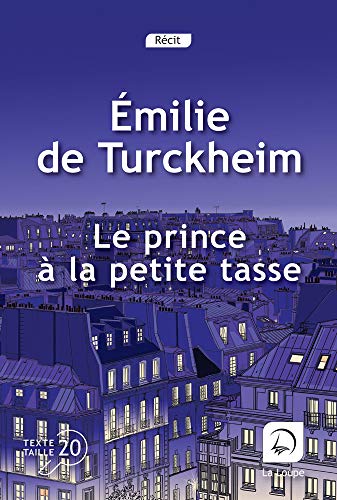 Beispielbild fr Le prince  la petite tasse (Grands Caractres) zum Verkauf von Ammareal