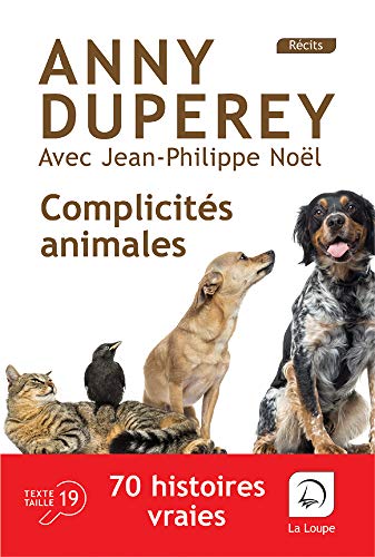 Stock image for Complicits animales: 70 histoires vraies for sale by Ammareal