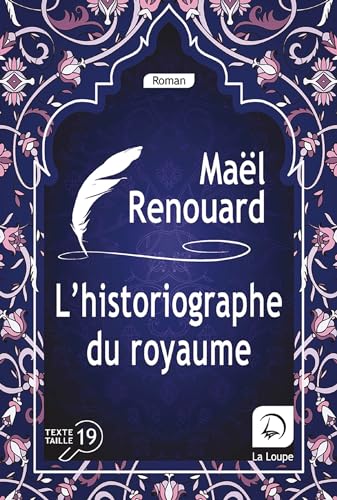 Beispielbild fr L'historiographe du royaume (Prix des Lecteurs des Ecrivains du Sud, 2021) zum Verkauf von Ammareal