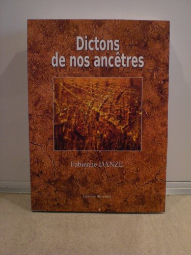 Beispielbild fr Dictons de Nos Ancetres zum Verkauf von Le Monde de Kamlia
