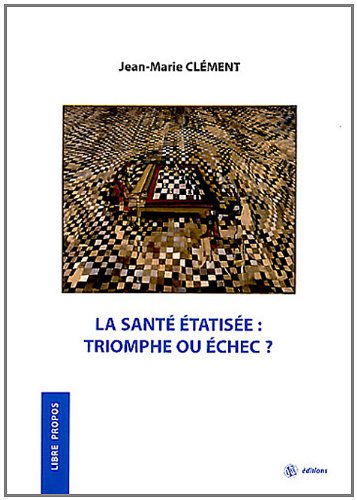 Beispielbild fr La sant tatise : triomphe ou chec ? zum Verkauf von Ammareal