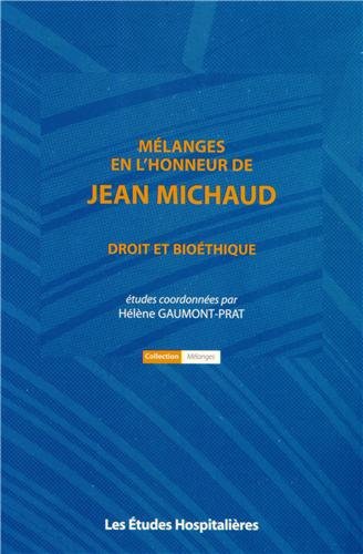 Stock image for Mlanges en l'honneur de Jean Michaud: Droit et biothique [Broch] Gaumont-Prat, Hlne for sale by BIBLIO-NET