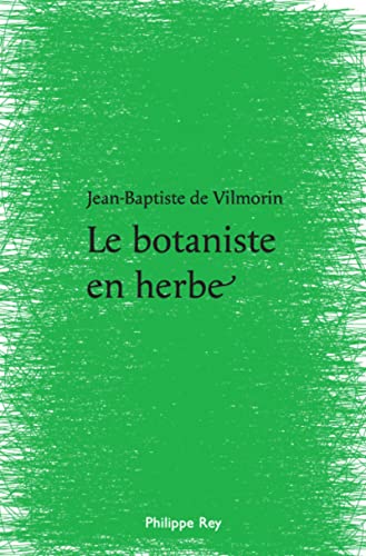 Beispielbild fr Le Botaniste en herbe zum Verkauf von LeLivreVert