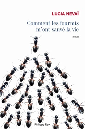 Beispielbild fr Comment les fourmis m'ont sauv la vie zum Verkauf von Ammareal