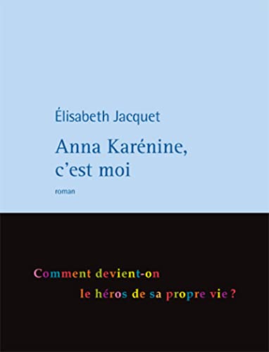 Beispielbild fr Anna Karnine, c'est moi zum Verkauf von LeLivreVert