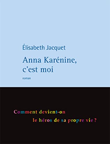 Stock image for Anna Karnine, c'est moi for sale by Ammareal