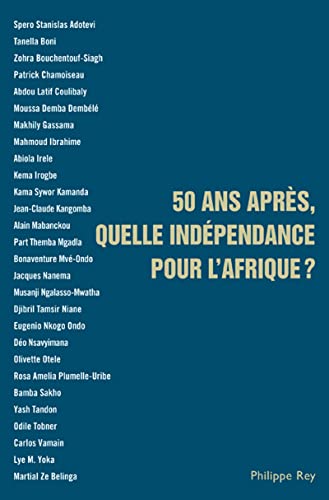 Beispielbild fr 50 ans aprs, quelle indpendance pour l'Afrique ? zum Verkauf von medimops