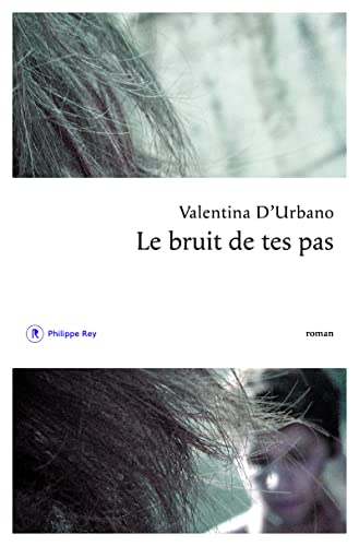 Beispielbild fr Le Bruit de tes pas (ROMAN ETRANGER) (French Edition) zum Verkauf von Better World Books: West