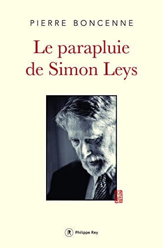 Beispielbild fr Le Parapluie de Simon Leys [Broch] Boncenne, Pierre zum Verkauf von BIBLIO-NET