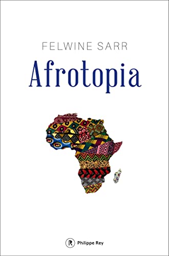 Stock image for Afrotopia - Reinventer l'Afrique (French Edition) for sale by Gallix