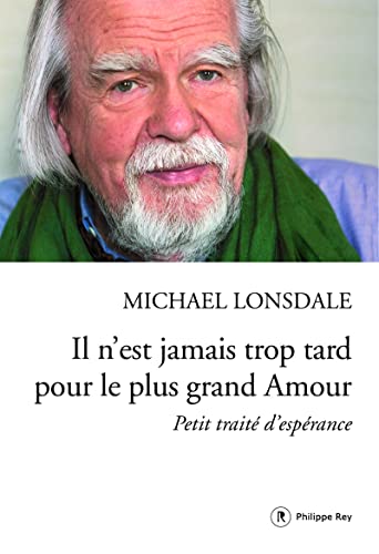 Beispielbild fr Il N'est Jamais Trop Tard Pour Le Plus Grand Amour : Petit Trait D'esprance zum Verkauf von RECYCLIVRE