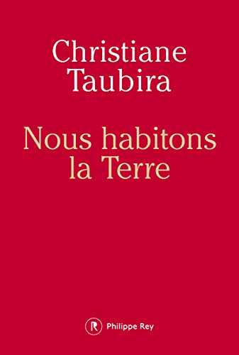 Beispielbild fr Nous habitons la Terre [Paperback] Christiane Taubira zum Verkauf von LIVREAUTRESORSAS