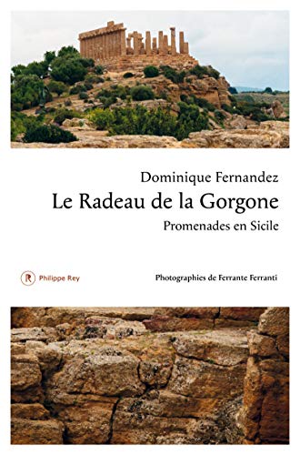 Stock image for le radeau de la Gorgone ; promenades en Sicile for sale by Chapitre.com : livres et presse ancienne