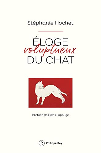 Stock image for Eloge voluptueux du chat for sale by Ammareal