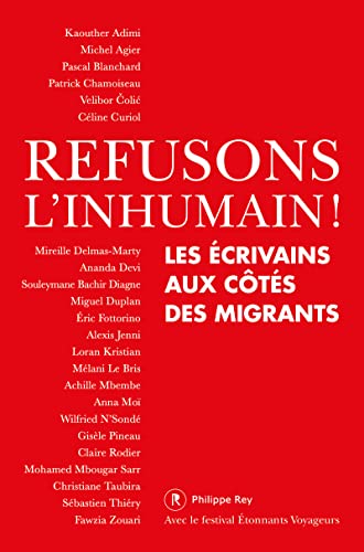 Beispielbild fr Refusons l'inhumain ! - Les crivains aux cts des migrants zum Verkauf von Ammareal