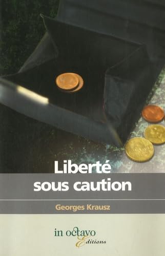 Beispielbild fr Libert sous caution: Ou les tribulations d'un exclus imposable zum Verkauf von Ammareal