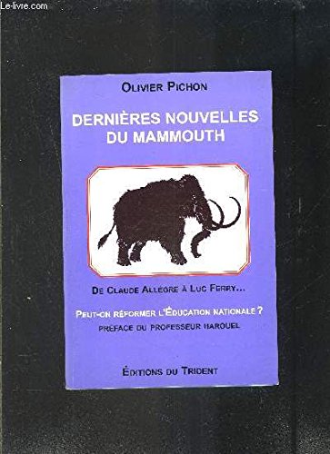 9782848800066: DERNIERES NOUVELLES DU MAMMOUTH.