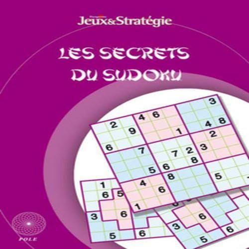 Beispielbild fr Les secrets du Sudoku zum Verkauf von Ammareal