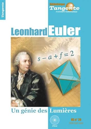 9782848840666: Tangente, Hors-srie N 29 : Leonhard Euler : Un gnie des Lumires