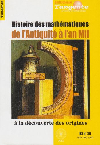 Beispielbild fr Histoire des mathmatiques de l'Antiquit  l'An Mil zum Verkauf von biblioMundo