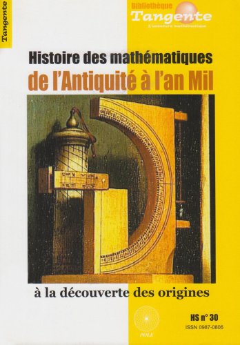 Imagen de archivo de Histoire des mathmatiques de l'Antiquit  l'An Mil a la venta por biblioMundo
