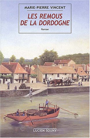 Beispielbild fr Les remous de la Dordogne zum Verkauf von Ammareal