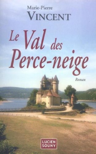 Beispielbild fr Le Val des Perce-Neige zum Verkauf von Ammareal