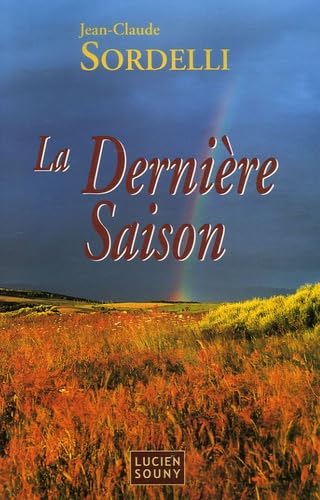 Beispielbild fr La Dernire Saison zum Verkauf von Ammareal