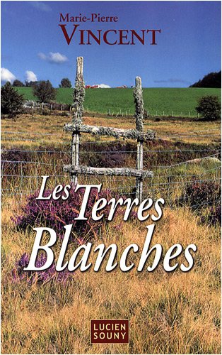 Beispielbild fr Les Terres blanches zum Verkauf von medimops