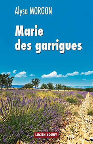 Stock image for MARIE DES GARRIGUES for sale by Ammareal