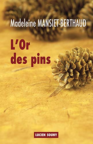 Stock image for L'OR DES PINS for sale by Ammareal