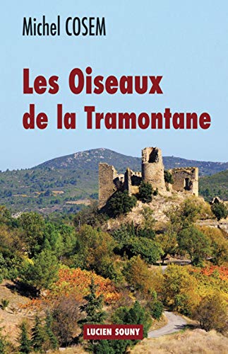 Beispielbild fr OISEAUX DE LA TRAMONTANE zum Verkauf von Ammareal