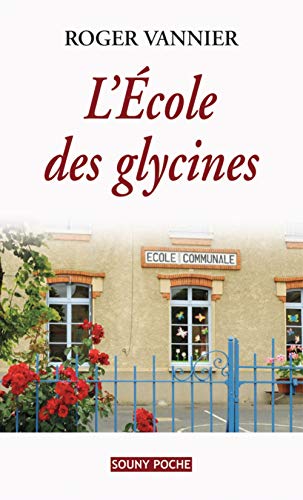 Stock image for ECOLE DES GLYCINES - 76 for sale by books-livres11.com