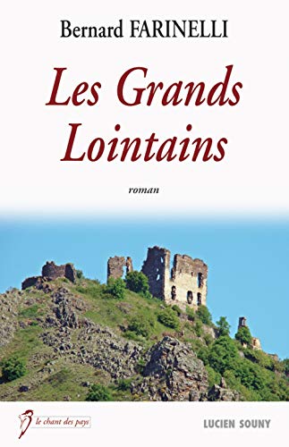 Stock image for LES GRANDS LOINTAINS for sale by Ammareal