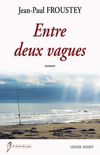 Stock image for ENTRE DEUX VAGUES for sale by Ammareal