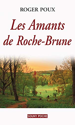 Imagen de archivo de Les amants de Roche-Brune a la venta por Ammareal