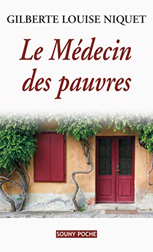 Beispielbild fr Le Mdecin Des Pauvres zum Verkauf von RECYCLIVRE