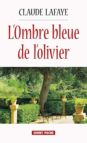 Stock image for L'ombre bleue de l'olivier for sale by pompon