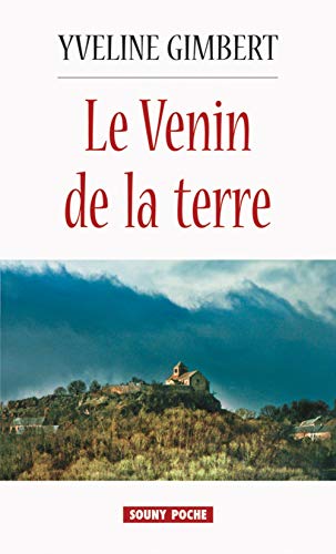 Beispielbild fr Le venin de la terre zum Verkauf von medimops