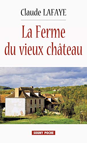 Stock image for La ferme du vieux chteau for sale by books-livres11.com