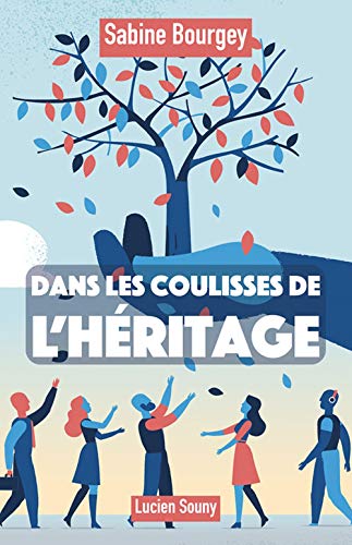 Stock image for Dans les coulisses de l'hritage for sale by Ammareal