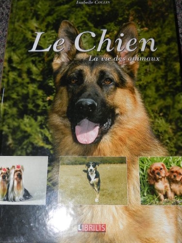 Beispielbild fr Le chien : La vie des animaux zum Verkauf von Ammareal