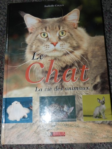 Beispielbild fr Le chat : La vie des animaux zum Verkauf von Ammareal