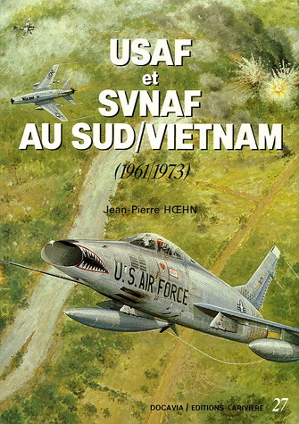 USAF et SVNAF au Sud/Vietnam (1961-1973)