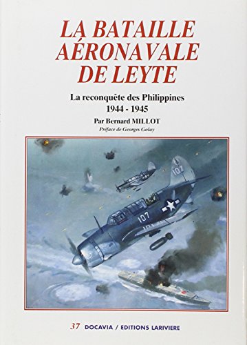 La bataille aéronavale de Leyte ( La reconquête des Philippines 1944-1945 )