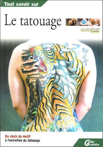 Imagen de archivo de Tout savoir sur le tatouage a la venta por Ammareal