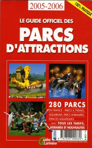 9782848900889: Le guide officiel des parcs d'attractions